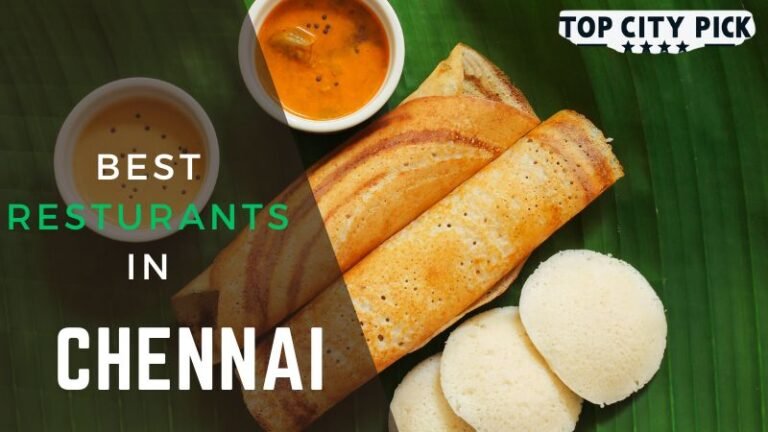 Top 7 Best Restaurants in Chennai in 2024!