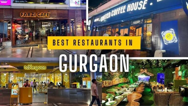 Top 8 Restaurants in Gurgaon/Gurugram For Food Lover – 2026 Guide