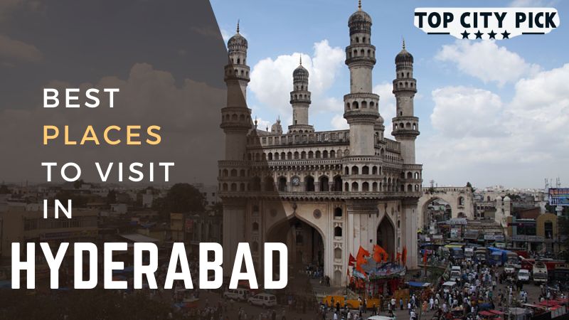 Best Places to Visit in Hyderabad