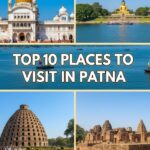 Places to Visit in Patna