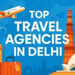 Travel Agencies in Delhi