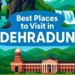 op 10 Places to Visit in Dehradun